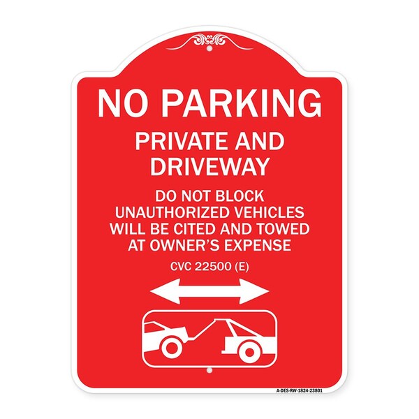 No Parking Private and Active Driveway Do Not Block Unauthorized Vehicles Will Be Cit, RW-1824-23801
